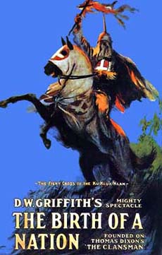 'Birth of a Nation,' produced in 1915, glorified the Ku Klux Klan and still inspires racists today.