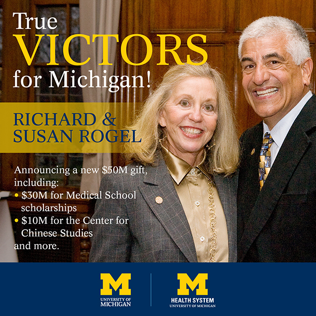 True Victors for Michigan: Richard and Susan Rogel.