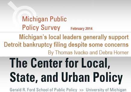 Report cover of Michigan Public Policy Survey: Michigan’s local leaders generally support Detroit bankruptcy filing despite some concerns By Thomas Ivacko and Debra Horner