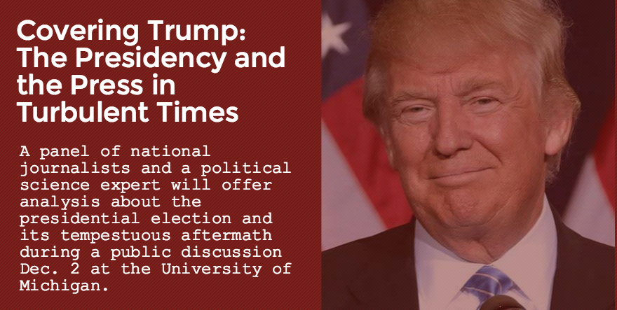 Covering Trump: The Presidency and the Press in Turbulent Times