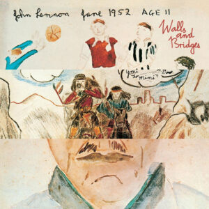 John Lennon's solo album, "Walls and Bridges." (Apple Records, 1974.)