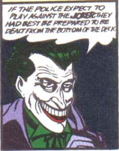 From the Joker's debut in Batman #1, April 25, 1940 (Image: Wikipedia).