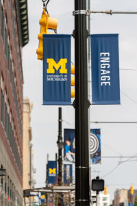 Taken around the U-M Detroit Center on Woodward, where our banners were placed in 2019. The banners express our approach to projects in Detroit. Image credit: Scott Soderberg, Michigan Photography.