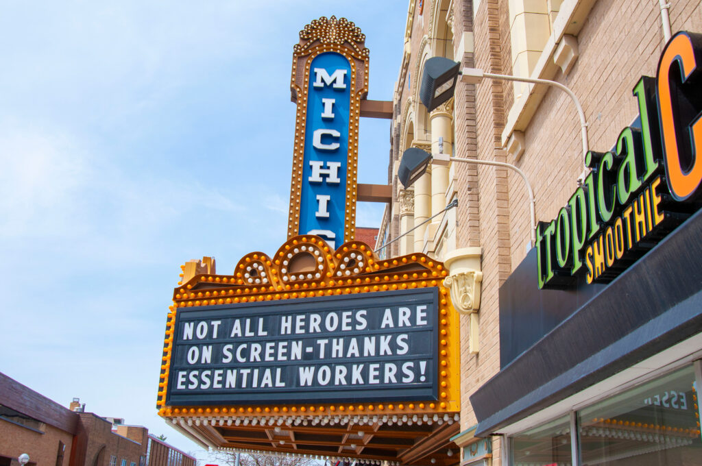 The marquee on the Michigan Theater in downtown Ann Arbor offers a message of thanks to essential workers April 27, 2020. (Photo by Henry Hedly, Michigan Medicine)