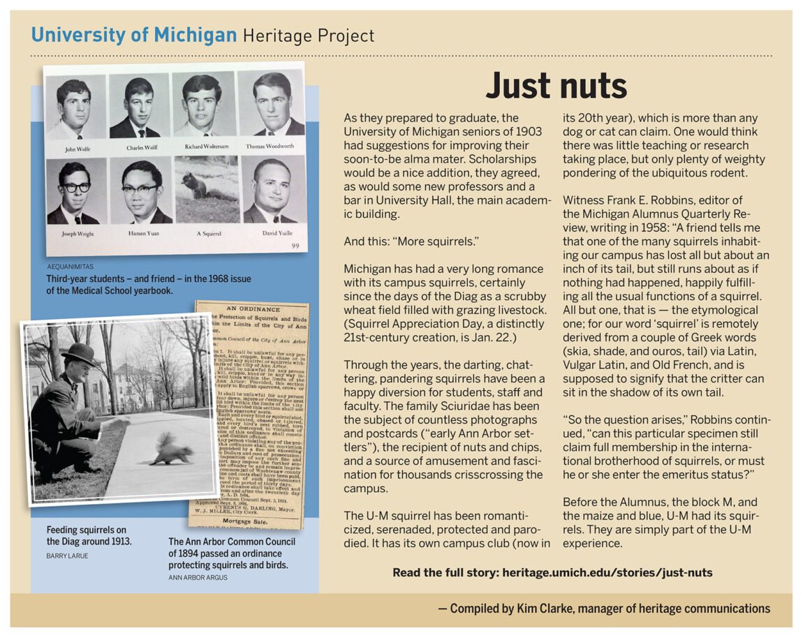 Through the years, the darting, chattering, pandering squirrels have been a happy diversion for U-M students, staff and faculty.