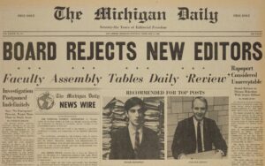 Michigan Daily, Page One, Feb. 21, 1967, reads: "Board Rejects New Editors" -- i.e., Roger Rapoport