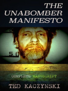 A printed book that delivers Ted Kaczynski's anti-tech manifesto.