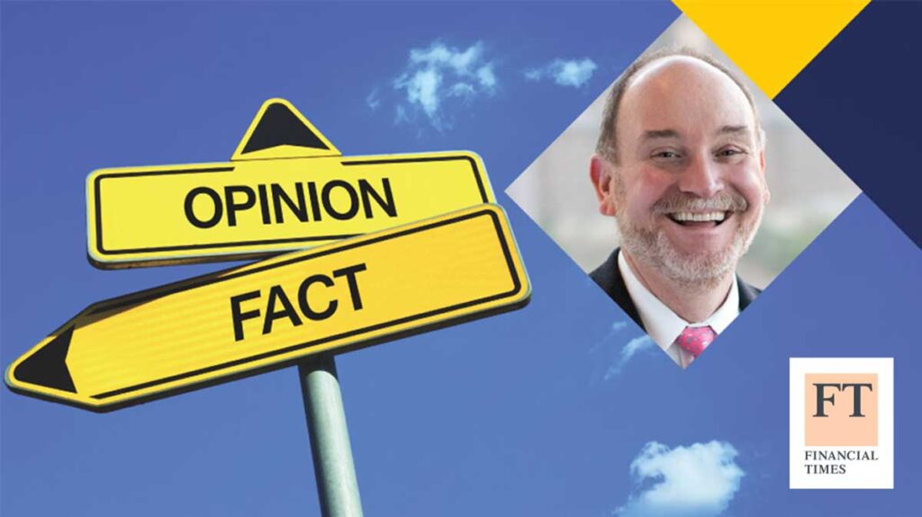 Signs reading "Opinion" and "Fact", Jerry Davis portrait and Financial Times logo. Image courtesy: Ross School of Business