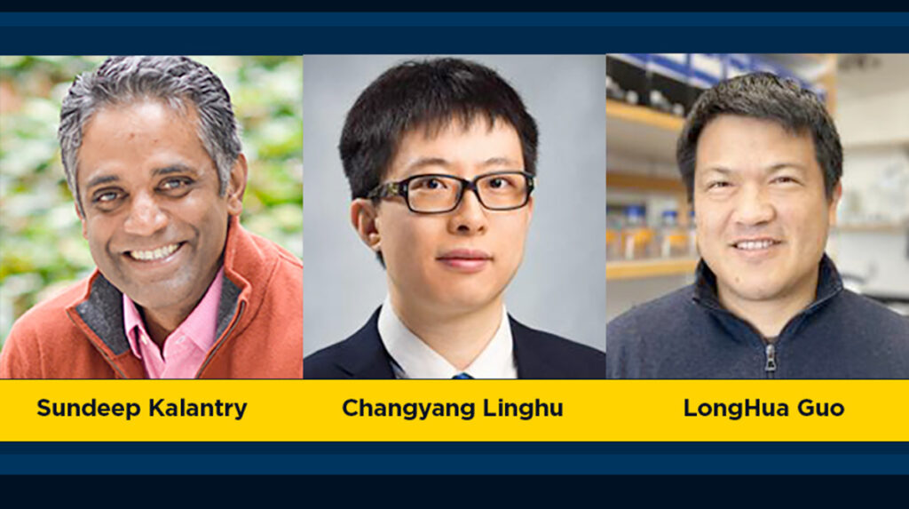 From left: Sundeep Kalantry, Changyang Linghu and Longhua Guo