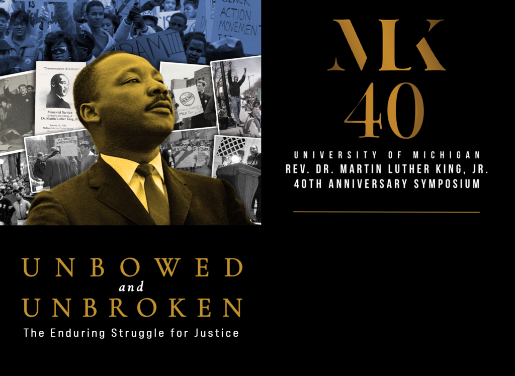 A graphic showing Martin Luther King Jr. with the words "MLK 40" and "Unbowed and Unbroken"